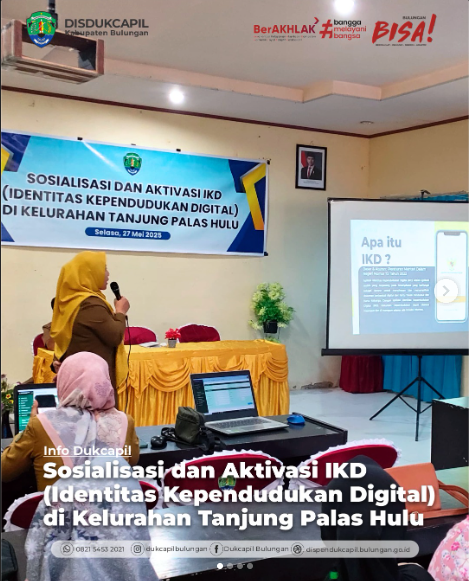 Sosialisasi dan Aktivasi Identitas Kependudukan Digital (IKD) di Kantor Kelurahan Tanjung Palas Hulu