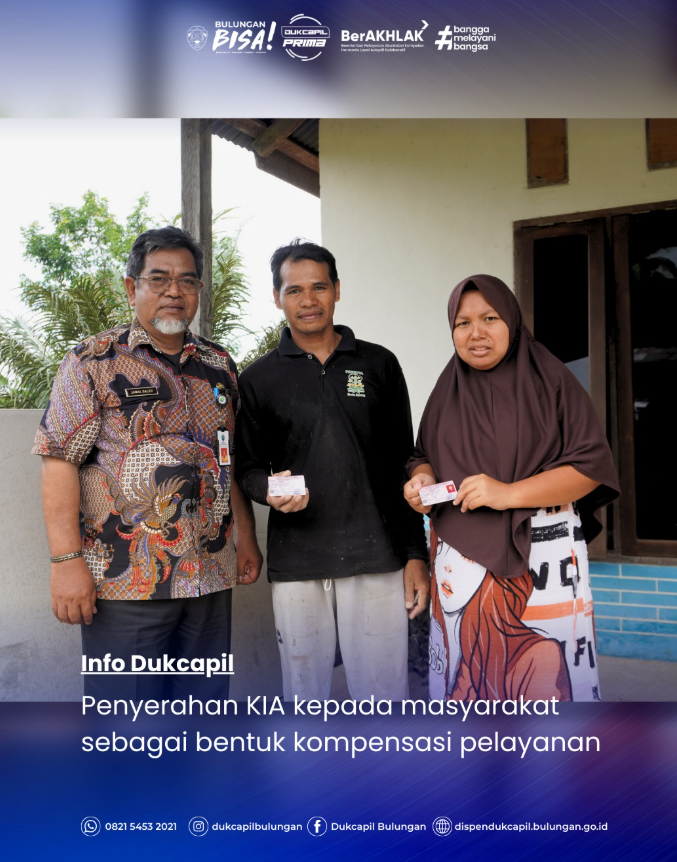 Kompensasi Pelayanan: Dukcapil Bulungan Serahkan Kartu Identitas Anak (KIA) Kepada Warga